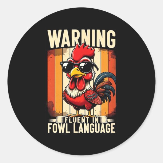 Warning Fluent In Fowl Language Chicken Rooster Fu ラウンドシール (正面)
