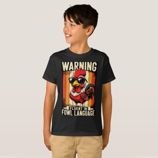 Warning Fluent In Fowl Language Chicken Rooster Fu Tシャツ (正面フル)