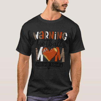 Warning Football Mom Will Yell Loudly Leopard Prin Tシャツ
