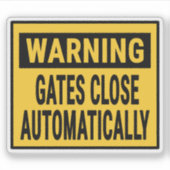 Warning Gates Close Automatically  シール (正面)