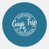 Warning Guys Trip In Progress Guys Trip Vacation ラウンドシール (正面)