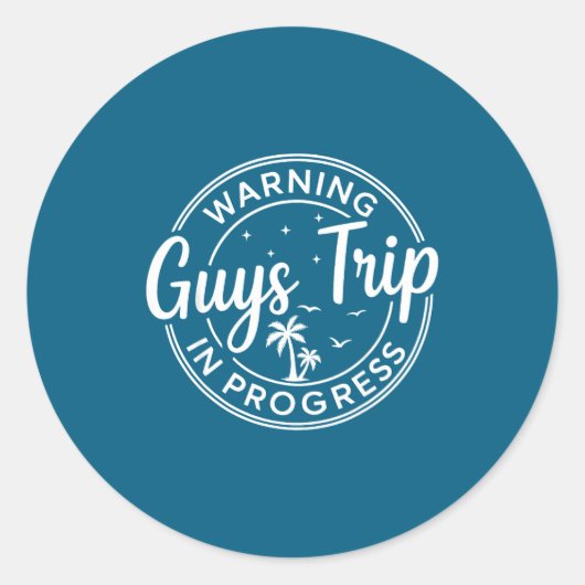 Warning Guys Trip In Progress Guys Trip Vacation ラウンドシール (正面)