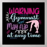 Warning Gymnast May Flip at Any Time ポスター<br><div class="desc">Warning Gymnast May Flip at Any Time</div>