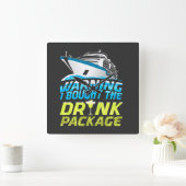 Warning I Brought The Drink Package Cruise Ship Va スクエア壁時計 (ホーム)