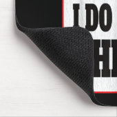 Warning I Do Dumb Things - Sarcasm Stud Stuff Them マウスパッド (コーナー)