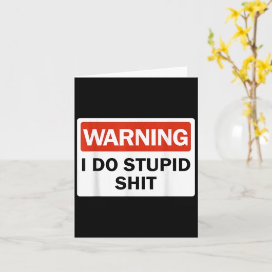 Warning I Do Stud Funny Warning I Do Stud  カード (黄色い花)