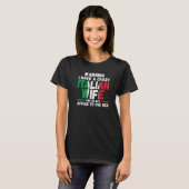 Warning I have a crazy Italian wife Italy Italian  Tシャツ (正面フル)
