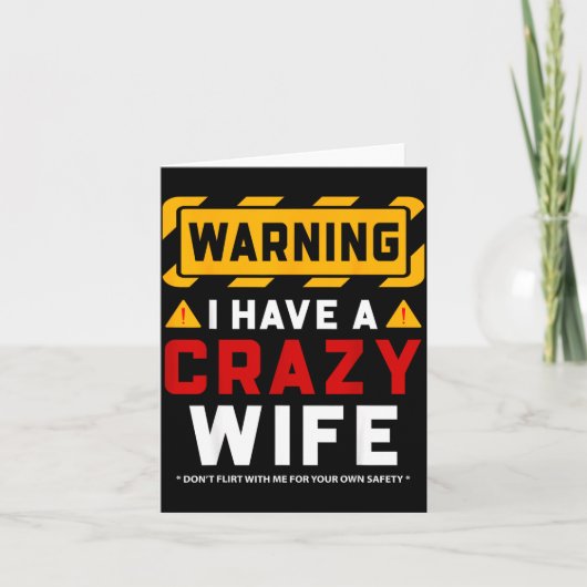Warning I Have A Crazy Wife  カード (正面)