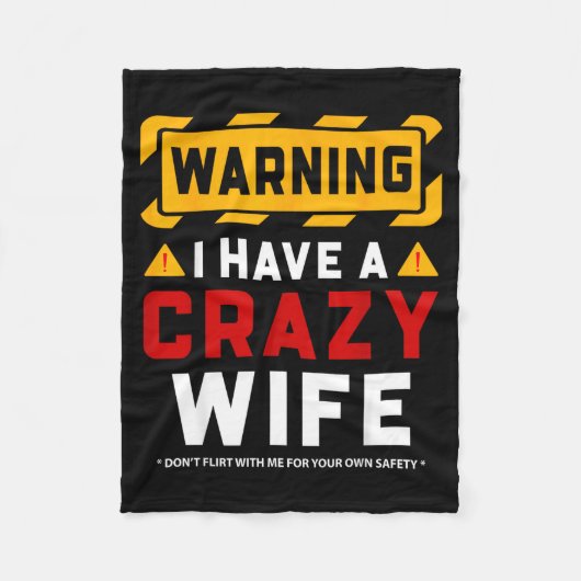 Warning I Have A Crazy Wife  フリースブランケット (正面)
