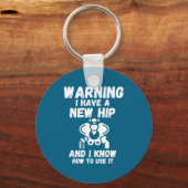 Warning I Have A New Hip _1 キーホルダー (正面)