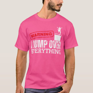 Warning I Jump Over Everything Parkour Tシャツ