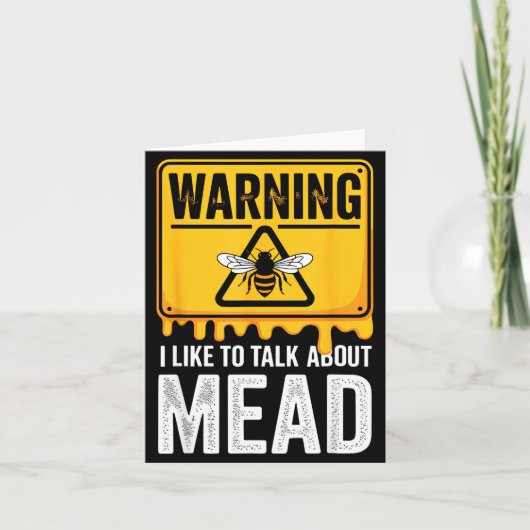 Warning! I Like To Talk About Mead Funny Bar  カード (正面)