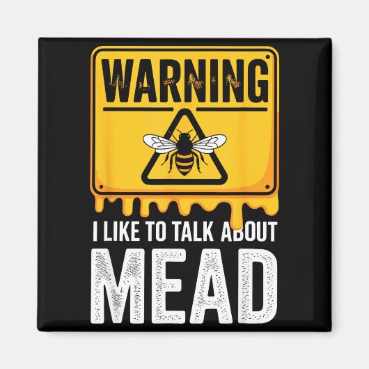Warning! I Like To Talk About Mead Funny Bar  マグネット (正面)