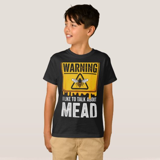 Warning! I Like To Talk About Mead Funny Bar  Tシャツ (正面フル)