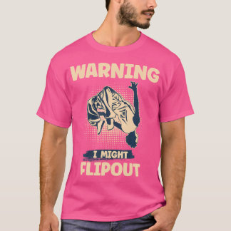 Warning I Might Flipout Freerunning Parkour Tシャツ