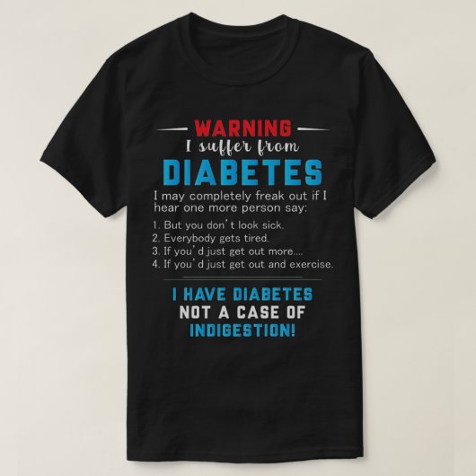 Warning I Suffer From Diabetes Tシャツ (デザイン正面)