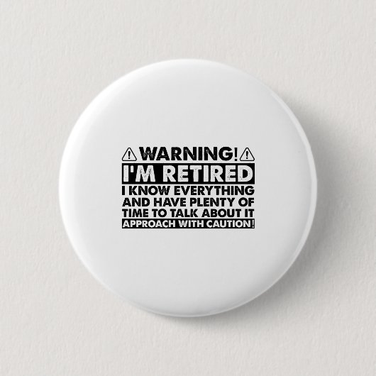 Warning Im Retired Funny Retirement Retiree 缶バッジ (正面)
