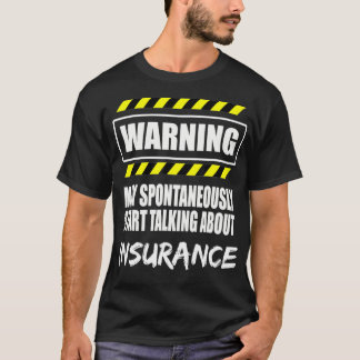 Warning Insurance Passion T Shirt  Tシャツ