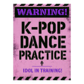 Warning K-Pop Dance Practice and Idol Training ポスター (正面)