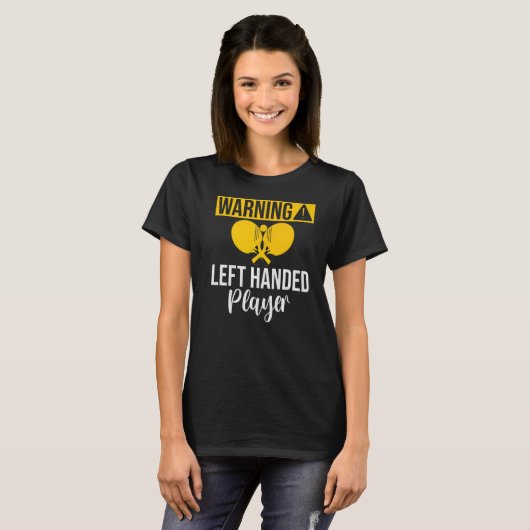 Warning left handed Player Table Tennis   Tシャツ (正面フル)