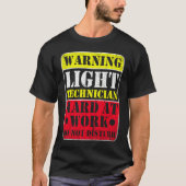Warning Lightning Technician at Work Do Not Distur Tシャツ (正面)