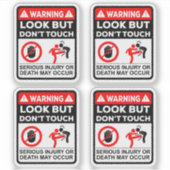 Warning Look But Don’t Touch Vinyl Stickers シール (正面)