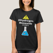 Warning may contain DHMO  Science Teacher H2O Pun Tシャツ (正面)