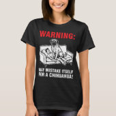 Warning May Mistake Itself for Chihuahua- Mastiff  Tシャツ (正面)