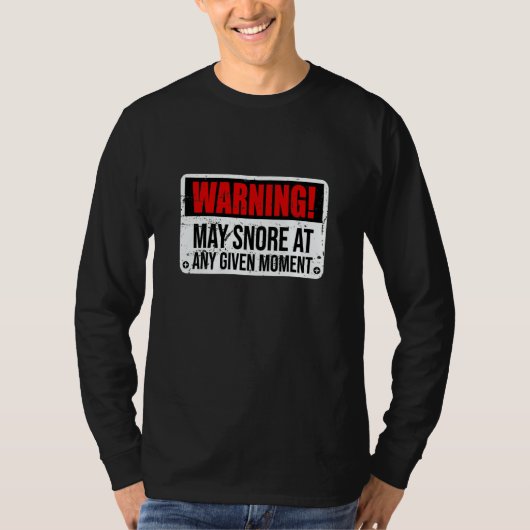 Warning May Snore At Any Given Moment Mens Tシャツ (正面)