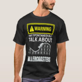 Warning May SpontanasuallyTalk About Rollercoaster Tシャツ (正面)