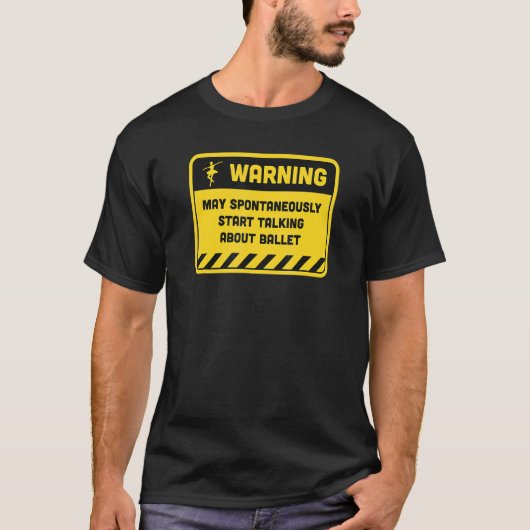 Warning May Spontaneously Start Talking About Ball Tシャツ (正面)