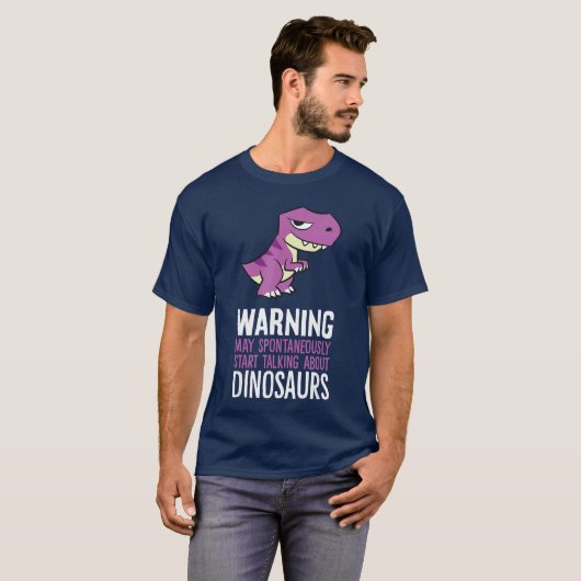 Warning May Spontaneously Startalking About Dinosa Tシャツ (正面フル)