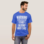 Warning May Spontaneously Startalking Funny Car fr Tシャツ (正面フル)