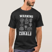 Warning May Spontaneously Talk About Corals Coral  Tシャツ (正面)