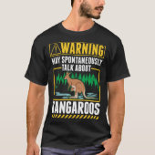 Warning May spontaneously talk about Kangaroos Tシャツ (正面)