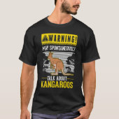 Warning May spontaneously talk about Kangaroos Tシャツ (正面)