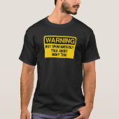Warning May Spontaneously Talk About Muay Thai Tシャツ (正面)