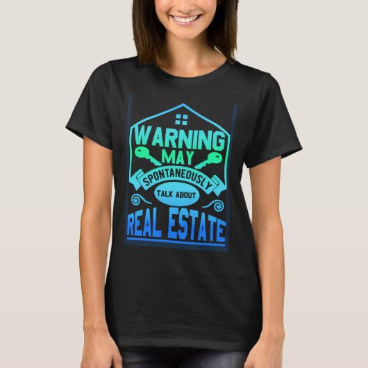 Warning May Spontaneously Talk About   Realtor  1 Tシャツ (正面)