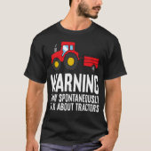 Warning May Spontaneously Talk About tractors - st Tシャツ (正面)