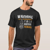 Warning May Spontaneously Talk About Trains Funny Tシャツ (正面)