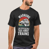 Warning May Spontaneously Talk About Trains Locomo Tシャツ (正面)