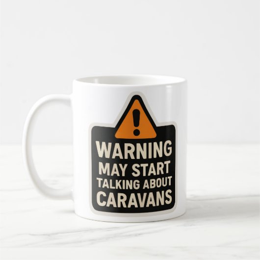 Warning May Start Talking About Caravans Mug コーヒーマグカップ (左)