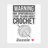 Warning - May Start Talking About Crochet シール (シート)