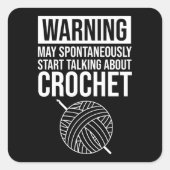 Warning - May Start Talking About Crochet スクエアシール (正面)