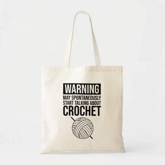 Warning - May Start Talking About Crochet トートバッグ (正面)