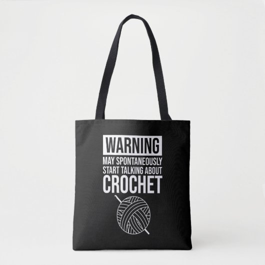 Warning - May Start Talking About Crochet トートバッグ (正面)