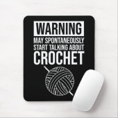Warning - May Start Talking About Crochet マウスパッド (マウス)