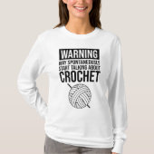 Warning - May Start Talking About Crochet Tシャツ (正面)