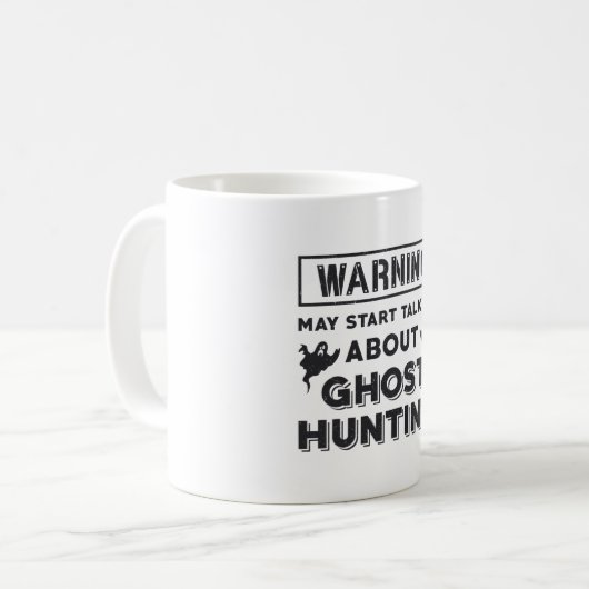 Warning May Start Talking About Ghost Hunting Gift コーヒーマグカップ (正面左)