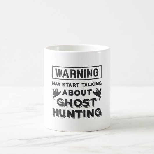 Warning May Start Talking About Ghost Hunting Gift コーヒーマグカップ (中央)